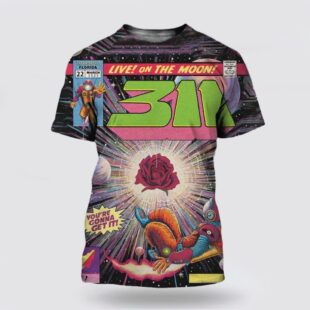 311 Exclusive Poster For Tallahassee Florida Live On The Moon On March 22 2025 Astronaut 3D T-Shirt