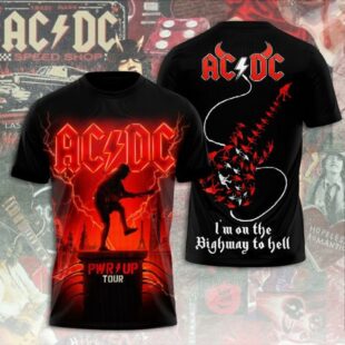 AC DC Pwr Up Tour 2025 I'm On The Bighmay To Hell 3D T-Shirt