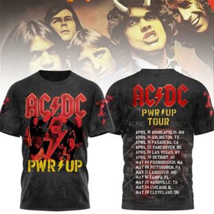 ACDC 2025 The Schedule Of Upcoming PWR UP Tour 3D T-Shirt